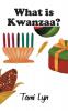 WHAT IS  KWANZAA?