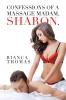 Confessions of a Massage Madam Sharon.