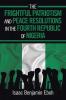 The Frightful Patriotism and  Peace Resolutions in the Fourth   Republic of Nigeria