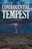 Consequential Tempest