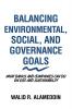 Balancing Environmental Social and Governance Goals