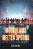 Moonbeams and Melted Spoons