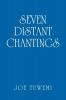 Seven Distant Chantings
