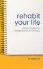 Rehabit Your Life