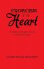 Exorcism of the Heart