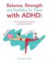 Balance Strength and Flexibility for Those with ADHD