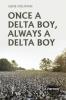 Once A Delta Boy Always A Delta Boy