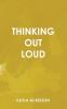 Thinking Out Loud
