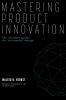 Mastering Product Innovation