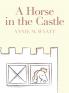 A Horse in the Castle