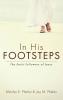 In His Footsteps: The Early Followers of Jesus