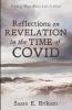 Reflections on Revelation in the Time of Covid: Finding Hope When Life Is Hard