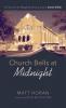 Church Bells at Midnight: A Church Its Neighborhood and a Serial Killer