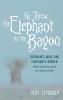 He Threw the Elephant in the Bayou: Covenants Made and Covenants Broken: Stories and Poems about the Journey of Faith