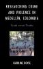 Researching Crime and Violence in Medellín Colombia