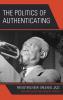 Politics of Authenticating