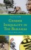 Gender Inequality in The Bahamas