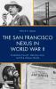 San Francisco Nexus in World War II