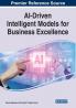 AI-Driven Intelligent Models for Business Excellence