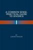 A Common Sense Practical Guide  to Divorce