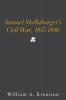 Samuel Shellabarger's Civil War 1817-1896