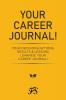 Your Career Journal!