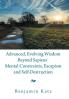 Advanced Evolving Wisdom Beyond Sapiens�� Mental Constraints Escapism and Self-Destruction
