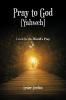 Pray to God (Yahweh)