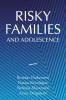 Risky Families and Adolescence