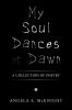 My Soul Dances at Dawn