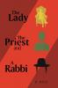 The Lady the Priest and a Rabbi