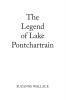 The Legend of Lake Pontchartrain