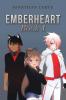Emberheart  Book 1