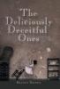 The Deliciously Deceitful Ones