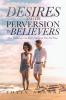 Desires and Its Perversion in Believers