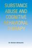 Substance Abuse and Cognitive Behavioral Therapy