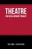Theatre for Development Project