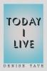 Today I Live