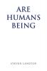 Are Humans Being