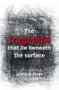 The Tragedies That Lie Beneath the Surface
