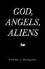 God Angels and Aliens