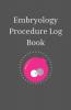 Embryology Log Book