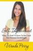 Self-Improvement - What You Need to Know to Fast Track Your Personal Development
