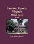 Caroline County Virginia Order Book 1764