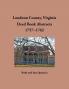 Loudoun County Virginia Deed Book Abstracts 1757-1762