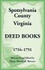 Spotsylvania County Virginia Deed Books 1734-1751