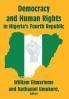 Democracy and Human Rights in Nigeria's Fourth Republic