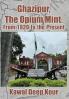 Ghazipur The Opium Mint