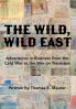 THE WILD WILD EAST