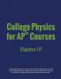 College Physics for AP(R) Courses: Part 1: Chapters 1-17